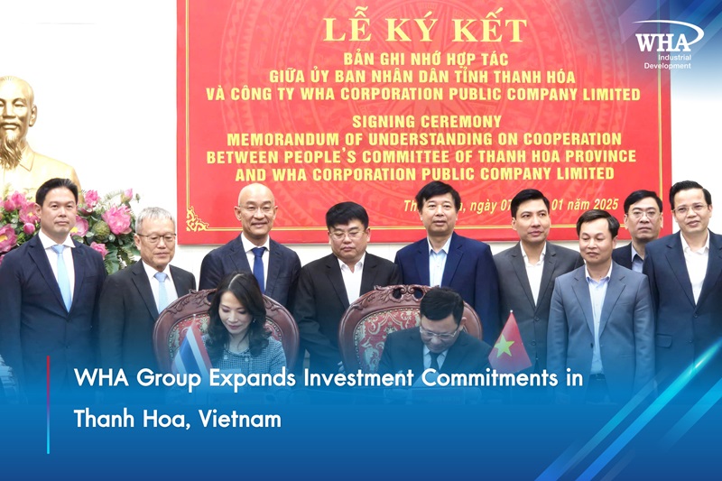 WHA Group Expands Investment Commitments in Thanh Hoa, Vietnam