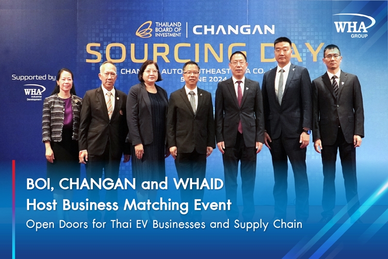 BOI, CHANGAN and WHAID Host Business Matching Event to Open Doors for Thai EV Businesses and Supply Chain
