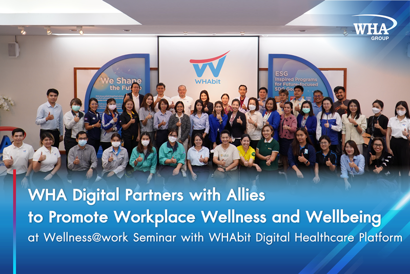 WHA Digital Partners with Allies to Promote Workplace Wellness and Wellbeing at Wellness@work Seminar with WHAbit Digital Healthcare Platform