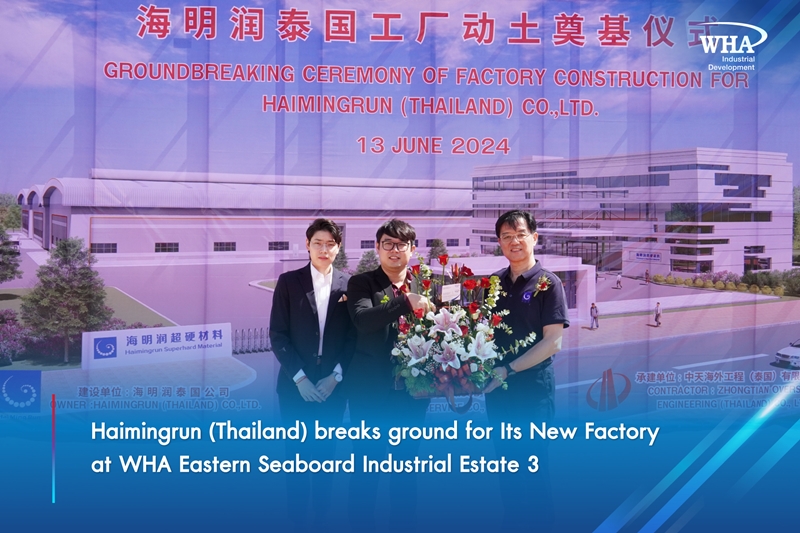 Haimingrun (Thailand) breaks ground for Its New Factory  at WHA Eastern Seaboard Industrial Estate 3