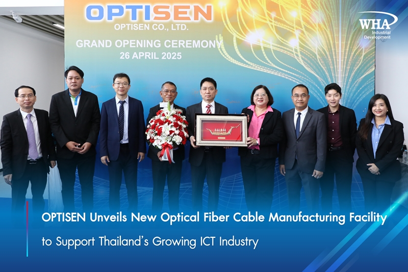 OPTISEN Unveils New Optical Fiber Cable Manufacturing Facility to Support Thailand’s Growing ICT Industry