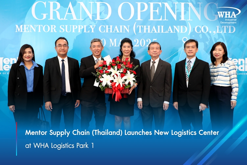 Mentor Supply Chain (Thailand) Launches New Logistics Center  at WHA Logistics Park 1